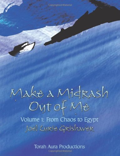 Imagen de archivo de Make a Midrash Out of Me, Volume 1: From Chaos to Egypt a la venta por HPB-Ruby