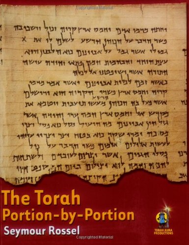 The Torah: Portion-by-Portion (9781891662942) by Seymour Rossel