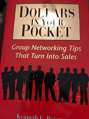 Stock image for Dollars in your pocket: Group networking tips that turn into sales for sale by HPB-Emerald