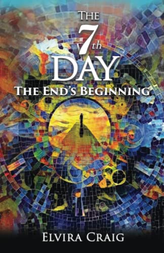 9781891680168: 7th Day: The End's Beginning