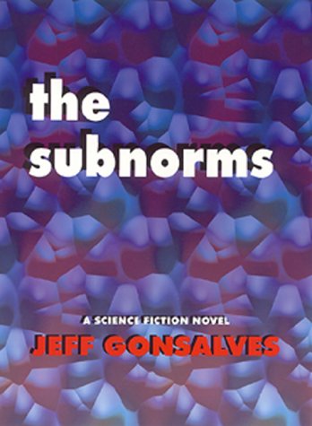 Stock image for The Subnorms: A Science Fiction Novel for sale by Books & Salvage