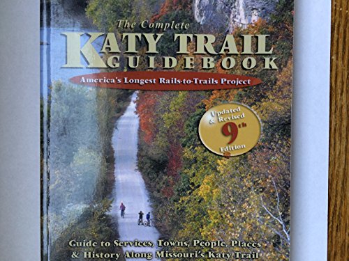 Beispielbild fr The Complete Katy Trail Guidebook (Show Me Series) zum Verkauf von HPB-Diamond