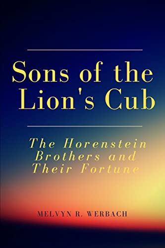 Beispielbild fr Sons of the Lion's Cub The Horenstein Brothers and Their Fortune zum Verkauf von David's Books