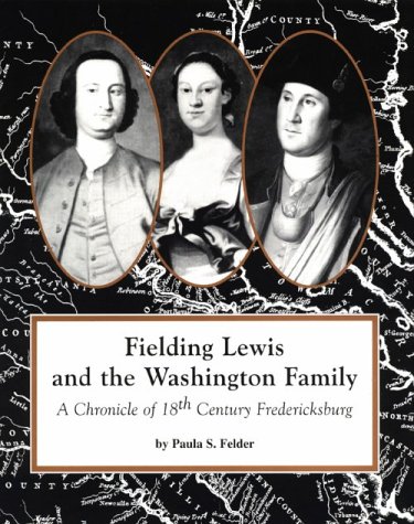 9781891722011: Title: Fielding Lewis and the Washington Family A Chronic