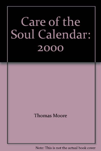 Stock image for Care of the Soul Calendar: 2000 for sale by Wonder Book