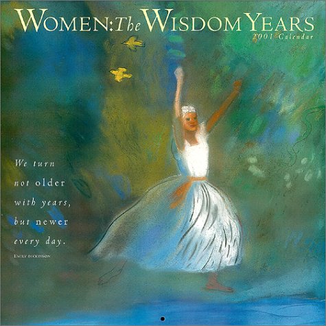 Women: The Wisdom Years, 2001 Calendar (9781891731471) by Vivienne Flesher