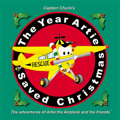 Imagen de archivo de The Year Artie Saved Christmas a la venta por Better World Books