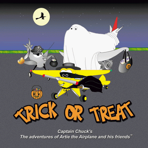Stock image for Trick Or Treat (Captain Chuck's the adventures of Artie the Airplane and his friends.) for sale by Once Upon A Time Books