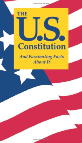 Imagen de archivo de The U.S. Constitution And Fascinating Facts About It a la venta por SecondSale