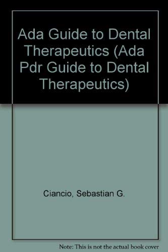 Stock image for Ada Guide to Dental Therapeutics (Ada Pdr Guide to Dental Therapeutics) for sale by HPB-Emerald