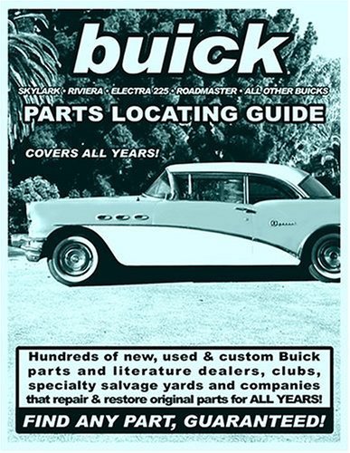 9781891752254: Buick / Skylark / Riviera / Electra 225 / Roadmaster Parts Locating Guide