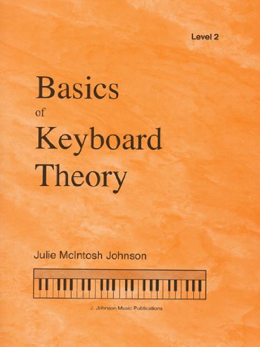 9781891757020: Basics of Keyboard Theory, Level 2 by Julie McIntosh Johnson (2007) Paperback