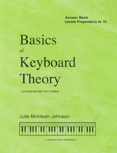 Beispielbild fr Basics of Keyboard Theory: Answer Book Levels Preparatory to 10 zum Verkauf von ThriftBooks-Dallas