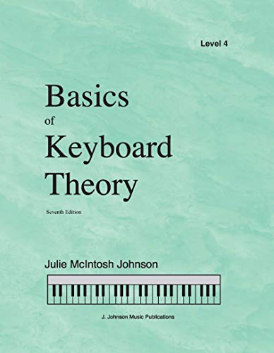 Stock image for Basics of Keyboard Theory Level 4 Seventh Edition for sale by ThriftBooks-Dallas