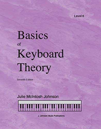 Stock image for Basics of Keyboard Theory Level 6, Seventh Edition (2020) for sale by Ergodebooks