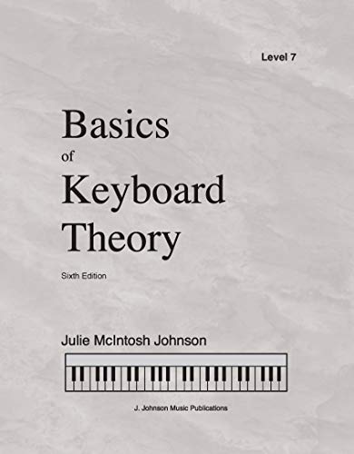 Stock image for Basics of Keyboard Theory Level 7 Sixth Edition for sale by GF Books, Inc.