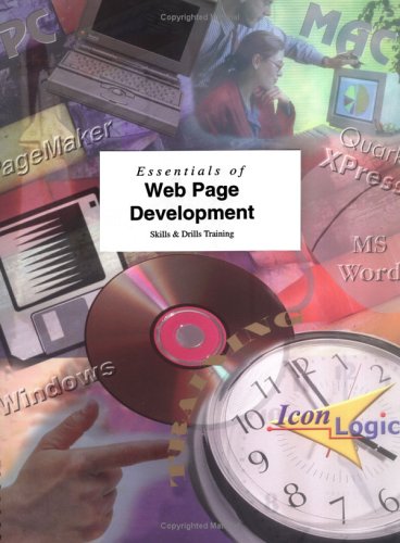 Essentials of Web Page Development (9781891762550) by Siegel, Kevin A.; Gillen, Mary; Rudner, Abigail