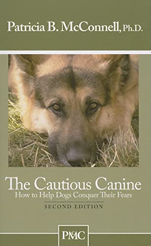 Beispielbild fr The Cautious Canine-How to Help Dogs Conquer Their Fears zum Verkauf von SecondSale