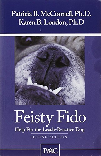 Beispielbild fr Feisty Fido: Help for the Leash-Reactive Dog zum Verkauf von Wonder Book