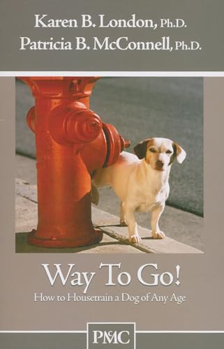 Beispielbild fr Way to Go! How to Housetrain a Dog of Any Age zum Verkauf von Wonder Book