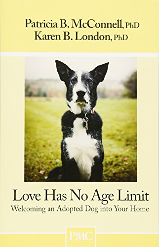 Beispielbild fr Love Has No Age Limit-Welcoming an Adopted Dog into Your Home zum Verkauf von Wonder Book