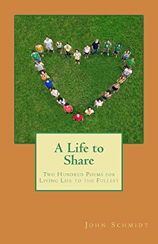 9781891774812: A Life to Share: Two Hundred Poems for Living Life to the Fullest