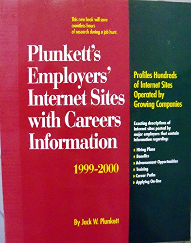 Beispielbild fr Plunkett's Employers' Internet Sites With Careers Information : The Only Complete Guide to Careers Websites Operated by Major Employers (Plunkett's em . Internet Sites With Careers Information) zum Verkauf von Revaluation Books