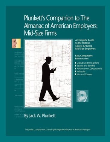 Imagen de archivo de Plunkett's Companion to the Almanac of American Employers: Mid-Size Firms 2004-2005 a la venta por Ergodebooks