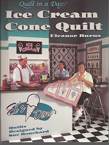 Beispielbild fr Ice Cream Cone Quilt (Quilt in a Day Series) zum Verkauf von Half Price Books Inc.