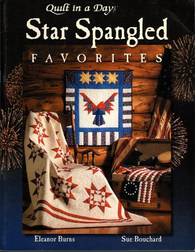 Star Spangled Favorites (Quilt in a Day) (9781891776120) by Eleanor Burns