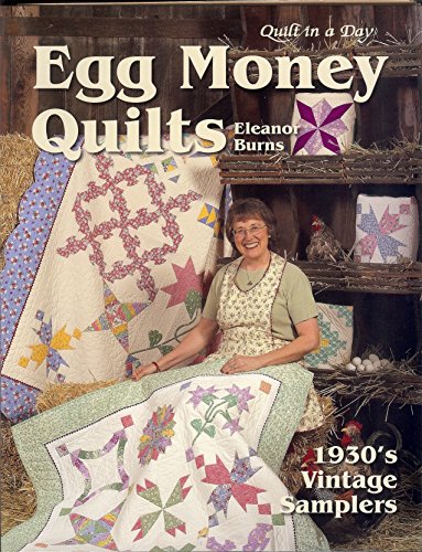 Stock image for Egg Money Quilts: 1930's Vintage Samplers for sale by Reliant Bookstore