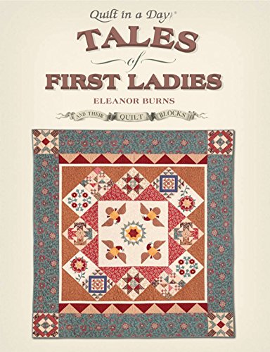 Beispielbild fr Tales of First Ladies and Their Quilt Blocks zum Verkauf von BooksRun