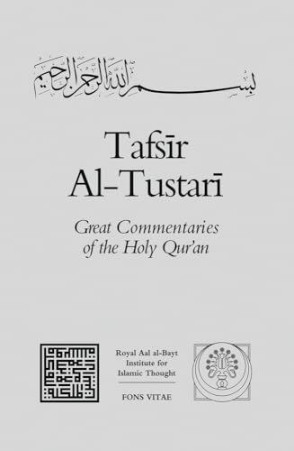 Beispielbild fr Tafsir Al-tustari: v. 4: The Great Commentaries of the Holy Qur'an (Great Commentaries of the Holy Qur'an) zum Verkauf von WeBuyBooks