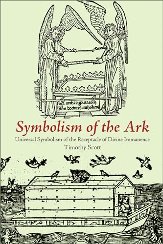 Stock image for Symbolism of the Ark: Universal Symbolism of the Receptacle of Divine Immanence (Fons Vitae Judaism) for sale by HPB-Diamond