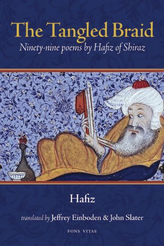 Imagen de archivo de The Tangled Braid: Ninety-Nine Poems by Hafiz of Shiraz a la venta por Zoom Books Company