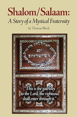 Shalom/Salaam: A Story of a Mystical Fraternity