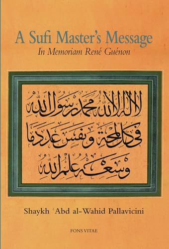 Stock image for A Sufi Master's Message : In Memoriam Ren Gunon for sale by Better World Books