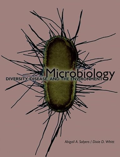 Microbiology: Diversity, Disease, and the Environment (9781891786013) by Salyers, Abigail A.; Whitt, Dixie D.