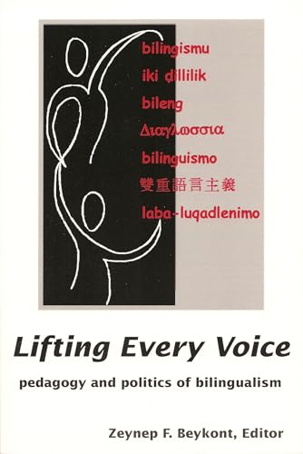 Beispielbild fr Lifting Every Voice: Pedagogy & Politics of Bilingualism zum Verkauf von Revaluation Books