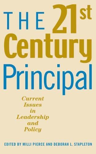Beispielbild fr The 21St-Century Principal: Current Issues in Leadership and Policy zum Verkauf von More Than Words