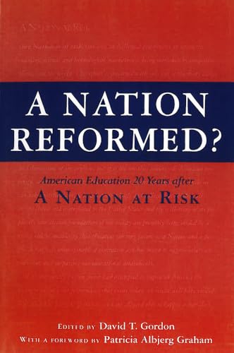 Imagen de archivo de A Nation Reformed?: American Education 20 Years After A Nation at Risk a la venta por Bibliomadness