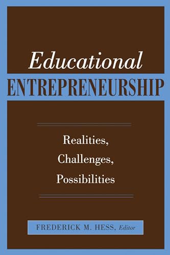 Stock image for Educational Entrepreneurship : Realities, Challenges, Possibilities for sale by Better World Books