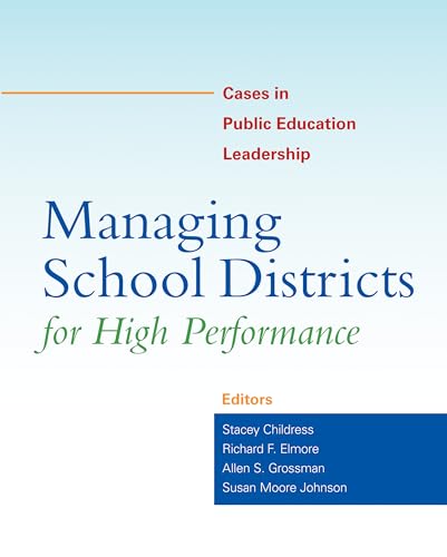 Beispielbild fr Managing School Districts for High Performance : Cases in Public Education Leadership zum Verkauf von Better World Books