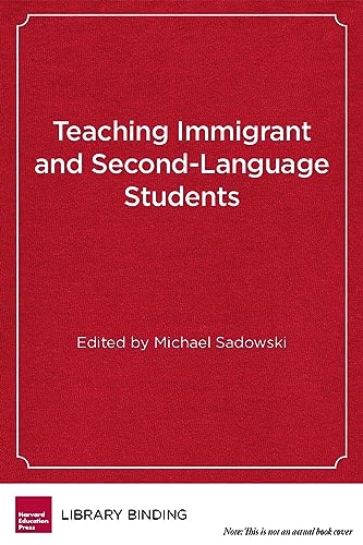 Imagen de archivo de Teaching Immigrant And Second-language Students: Strategies For Success a la venta por Revaluation Books