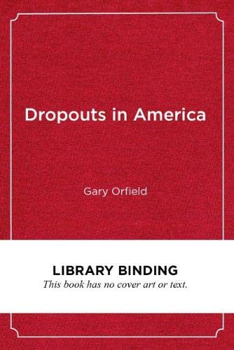 Stock image for Dropouts in America: Confronting the Graduation Rate Crisis for sale by SecondSale