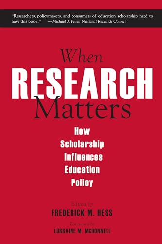 Beispielbild fr When Research Matters: How Scholarship Influences Education Policy zum Verkauf von ThriftBooks-Atlanta