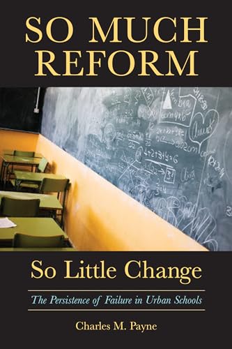 9781891792885: So Much Reform, So Little Change: The Persistence of Failure in Urban Schools