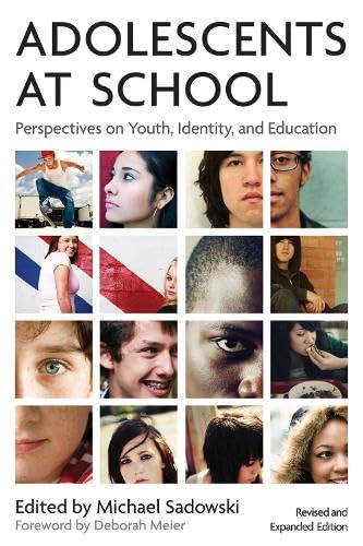 Beispielbild fr Adolescents at School, Second Edition: Perspectives on Youth, Identity, and Education zum Verkauf von Greenway