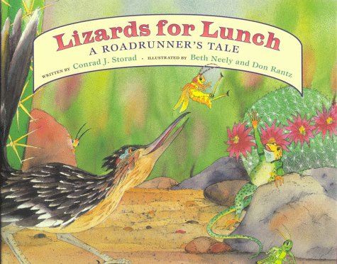 Stock image for Lizards for Lunch: A Roadrunners Tale for sale by Wonder Book