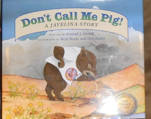 9781891795039: Don't Call Me Pig!: A Javelina Story